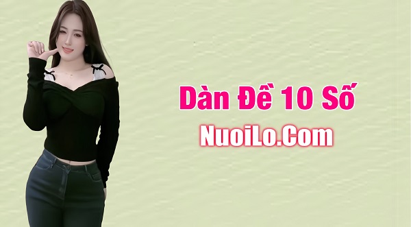 Dàn đề 10 số khung 5 ngày