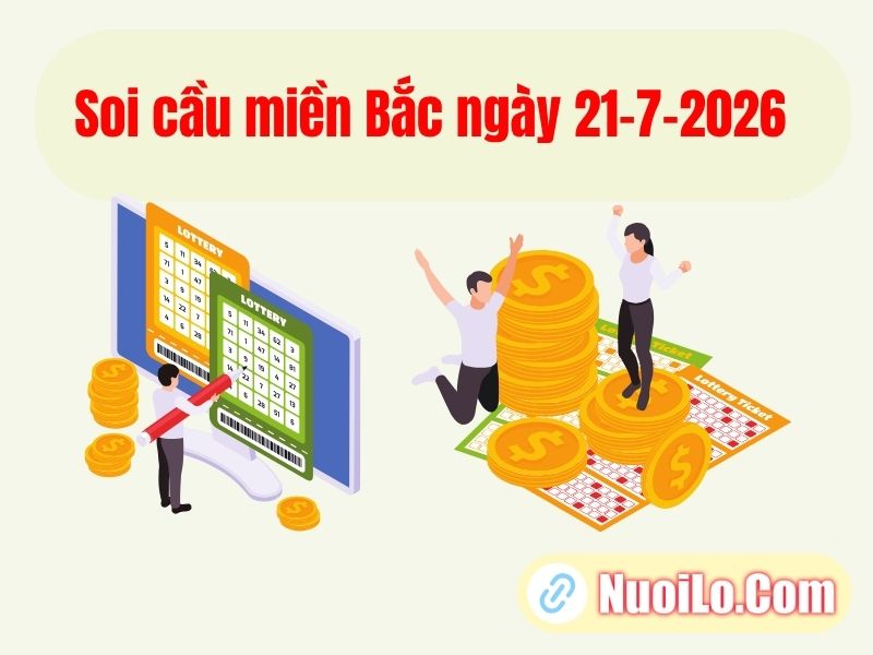 Soi cầu ngày 21-7-2026
